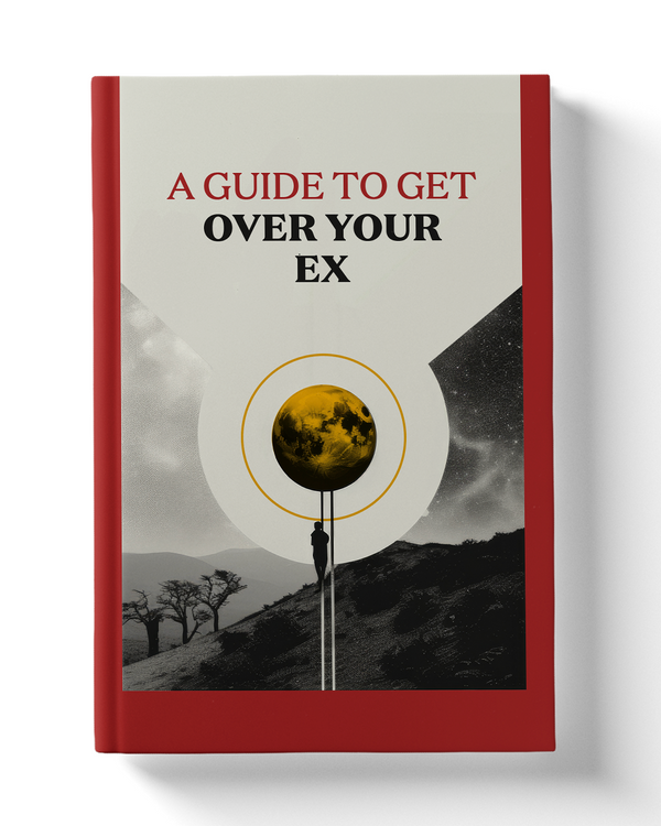 A Guide To Get Over Your Ex